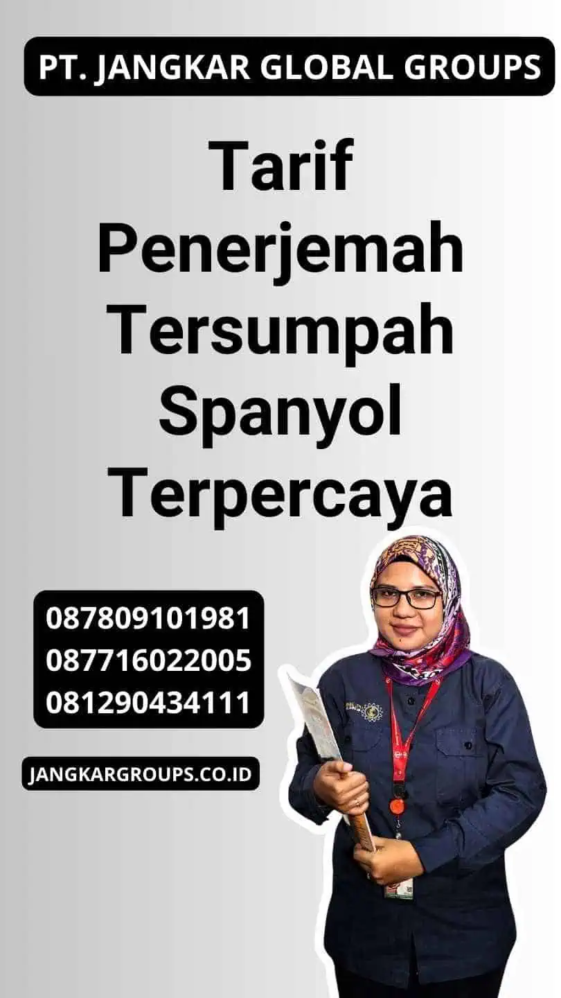 Tarif Penerjemah Tersumpah Spanyol Terpercaya