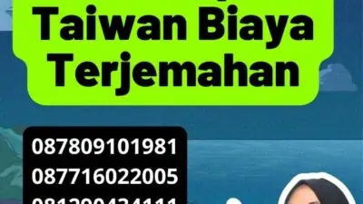 Tarif Penerjemah Tersumpah Taiwan Biaya Terjemahan