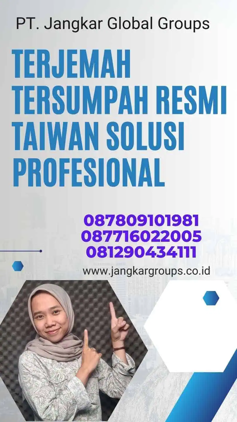 Terjemah Tersumpah Resmi Taiwan Solusi Profesional