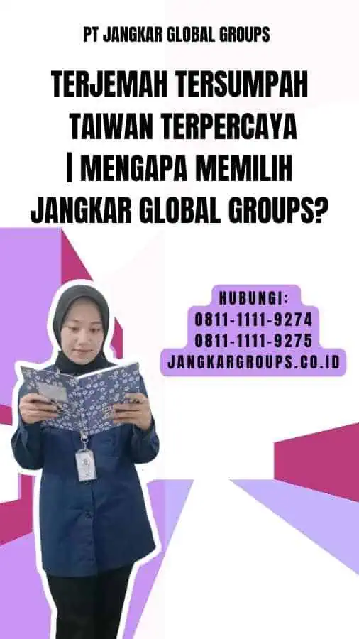 Terjemah Tersumpah Taiwan Terpercaya  Mengapa Memilih Jangkar Global Groups