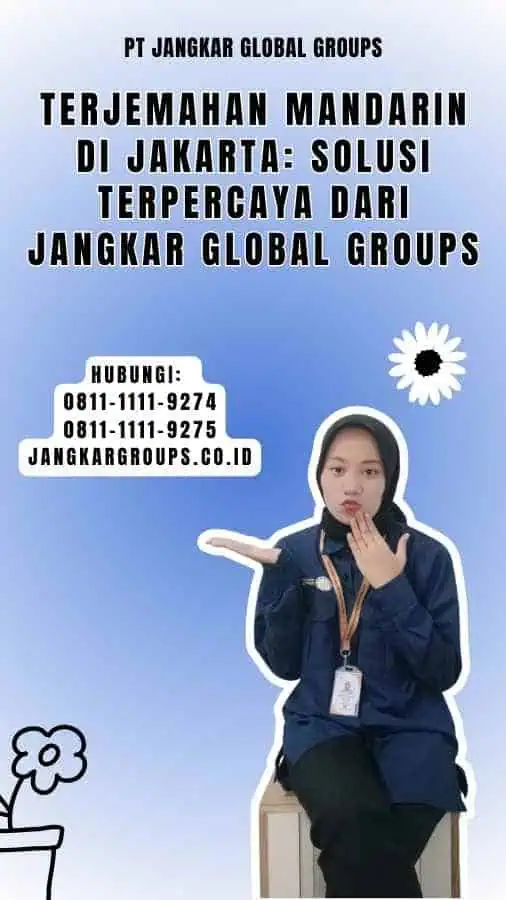 Terjemahan Mandarin di Jakarta Solusi Terpercaya dari Jangkar Global Groups