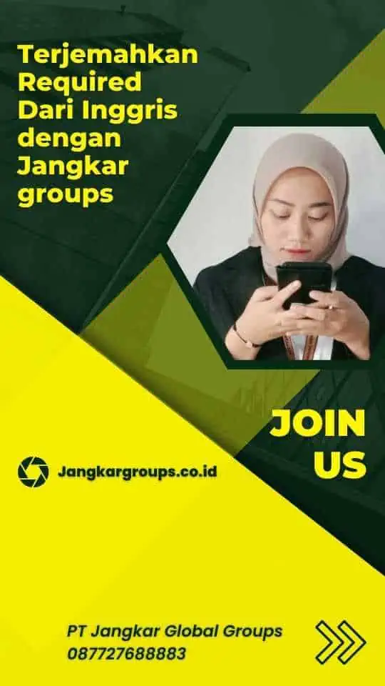 Terjemahkan Required Dari Inggris dengan Jangkargroups