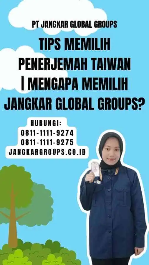 Tips Memilih Penerjemah Taiwan Mengapa Memilih Jangkar Global Groups