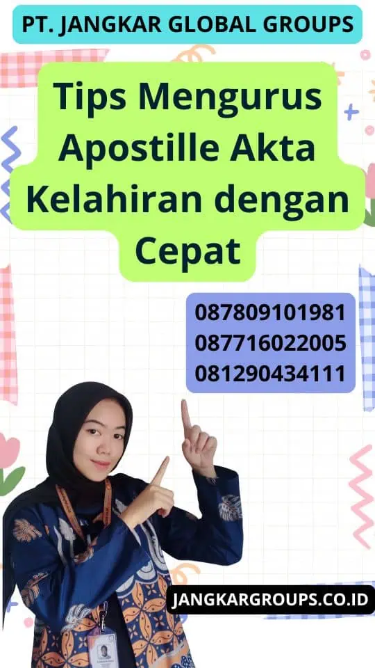 Tips Mengurus Apostille Akta Kelahiran dengan Cepat