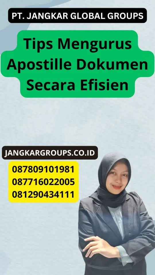 Tips Mengurus Apostille Dokumen Secara Efisien