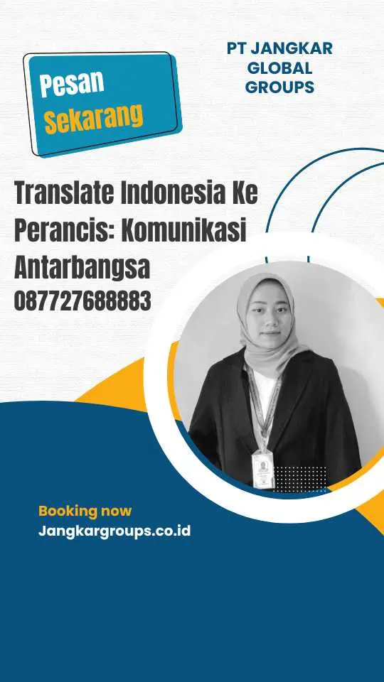 Translate Indonesia Ke Perancis: Komunikasi Antarbangsa