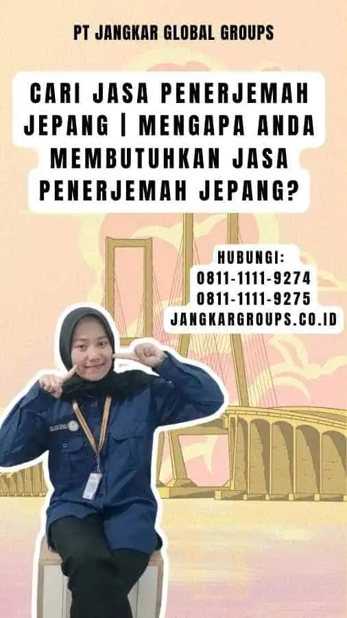 cari Jasa Penerjemah Jepang Mengapa Anda Membutuhkan Jasa Penerjemah Jepang