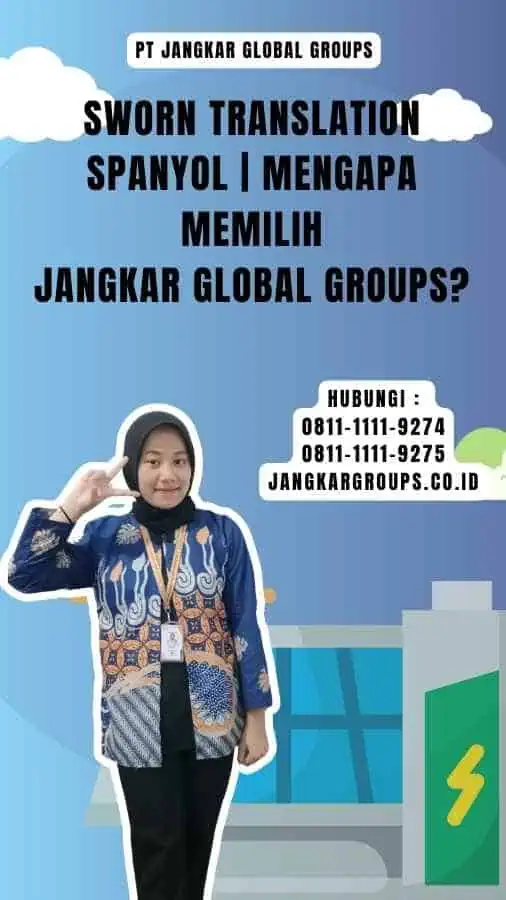 sworn translation spanyol Mengapa Memilih Jangkar Global Groups