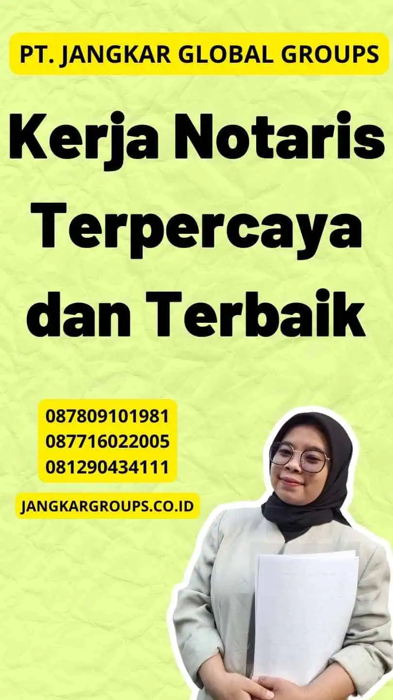 Kerja Notaris Terpercaya dan Terbaik