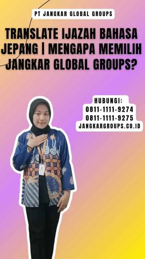 translate ijazah bahasa jepang Mengapa Memilih Jangkar Global Groups