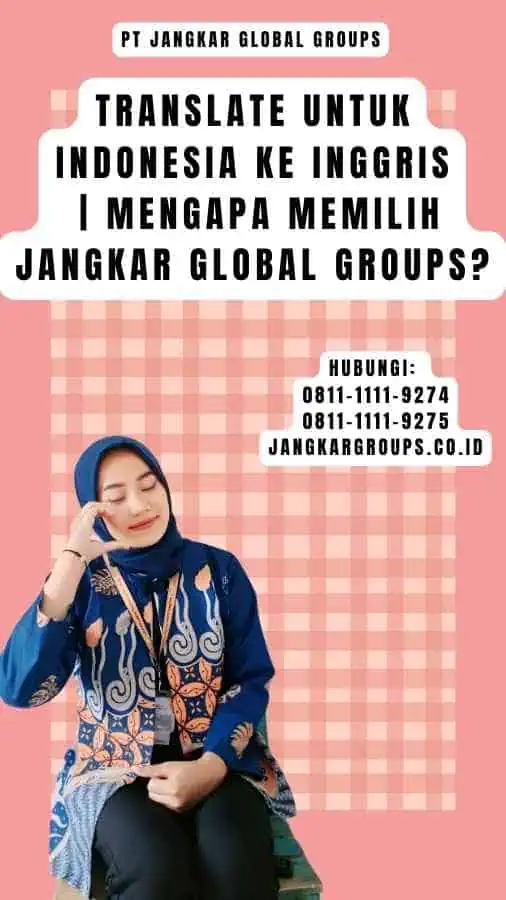 translate untuk indonesia ke inggris Mengapa Memilih Jangkar Global Groups