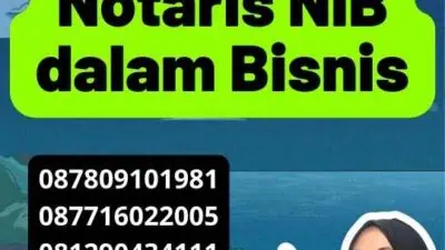 Agen Legalisasi Notaris NIB dalam Bisnis