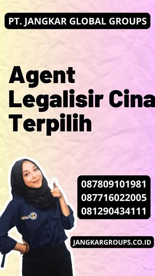 Agent Legalisir Cina Terpilih