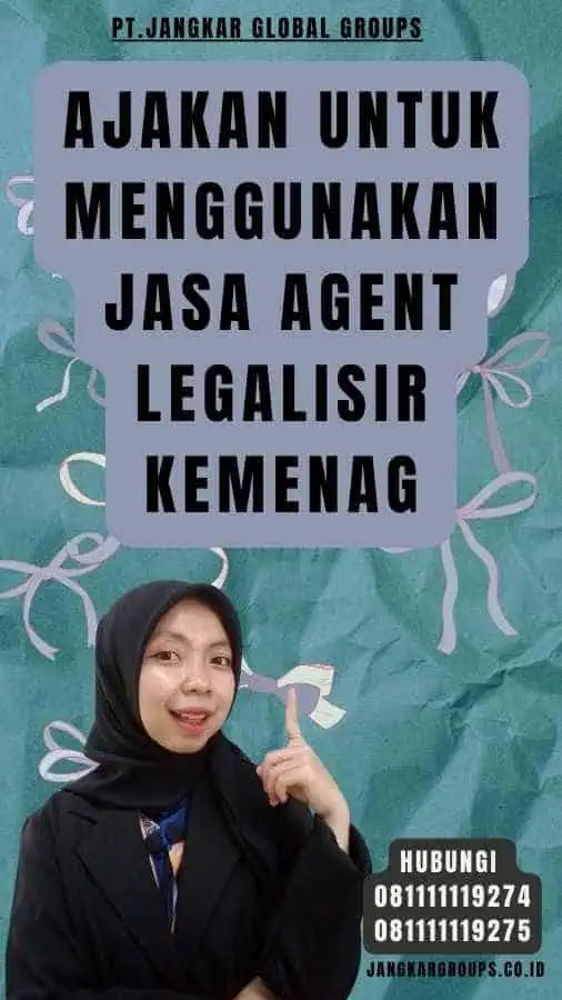 Ajakan untuk Menggunakan Jasa Agent Legalisir Kemenag