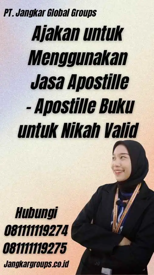 Ajakan untuk Menggunakan Jasa Apostille - Apostille Buku untuk Nikah Valid