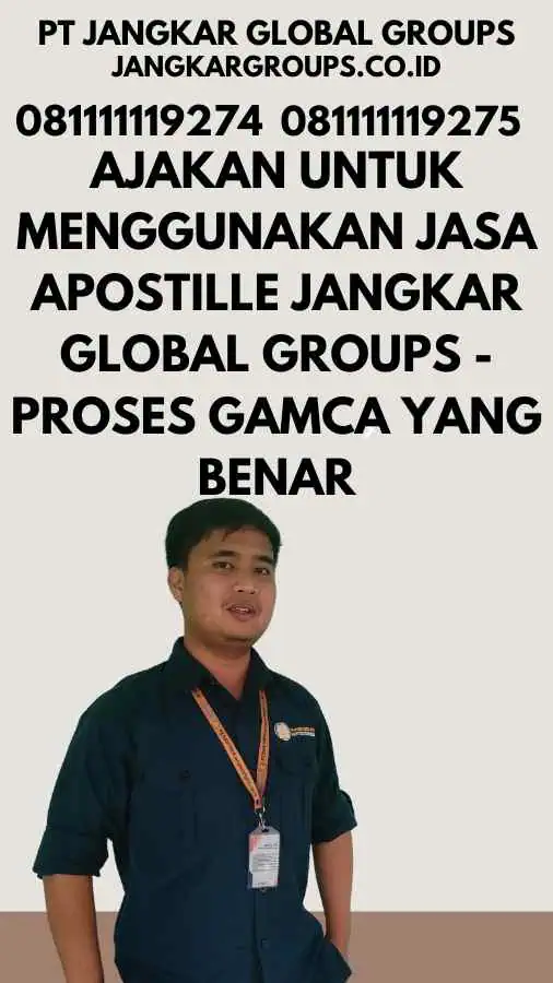 Ajakan untuk Menggunakan Jasa Apostille Jangkar Global Groups - Proses GAMCA yang Benar