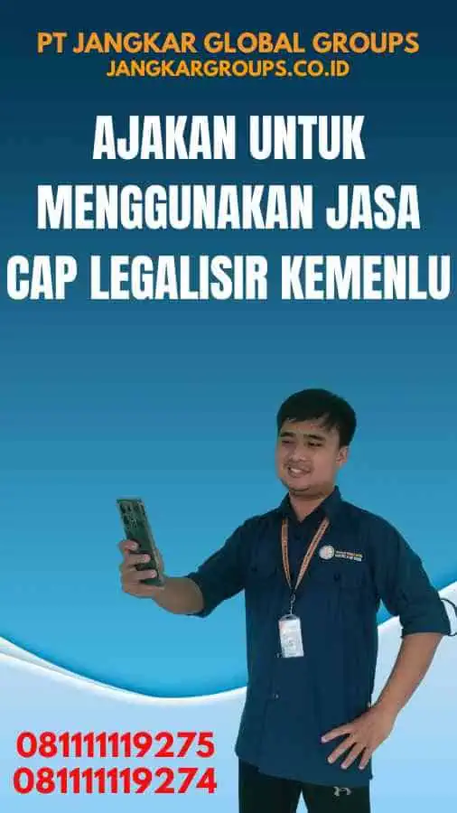 Ajakan untuk Menggunakan Jasa Cap Legalisir Kemenlu