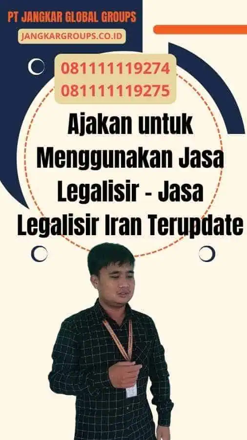 Ajakan untuk Menggunakan Jasa Legalisir - Jasa Legalisir Iran Terupdate