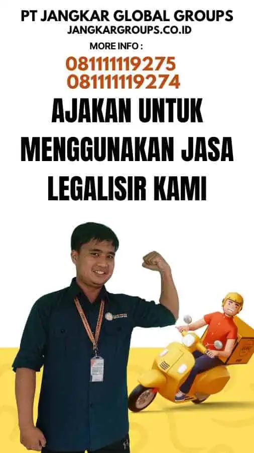 Ajakan untuk Menggunakan Jasa Legalisir Kami