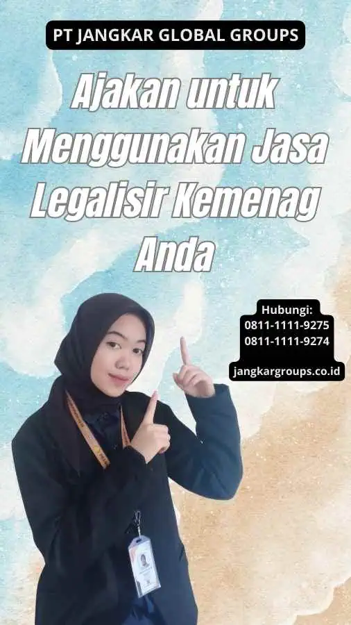 Ajakan untuk Menggunakan Jasa Legalisir Kemenag Anda