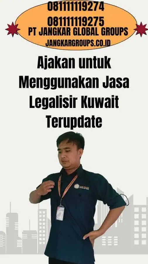 Ajakan untuk Menggunakan Jasa Legalisir Kuwait Terupdate