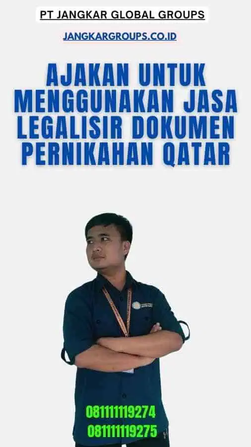 Ajakan untuk Menggunakan Jasa Legalisir dokumen pernikahan Qatar