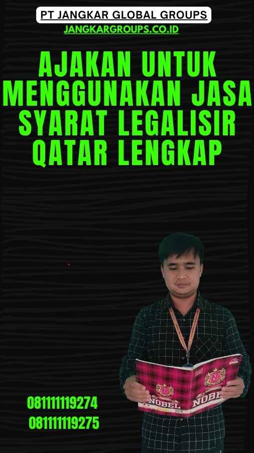 Ajakan untuk Menggunakan Jasa Syarat Legalisir Qatar Lengkap