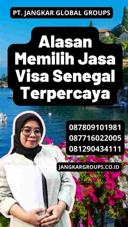 Alasan Memilih Jasa Visa Senegal Terpercaya