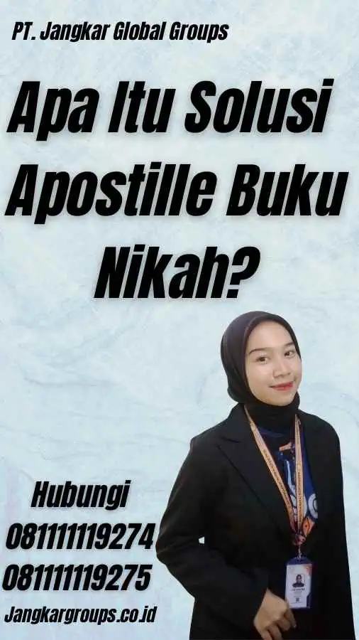 Apa Itu Solusi Apostille Buku Nikah?