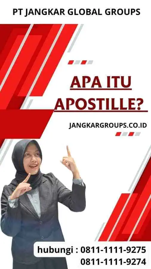 Apa itu Apostille? - Langkah-langkah Telex Visa China