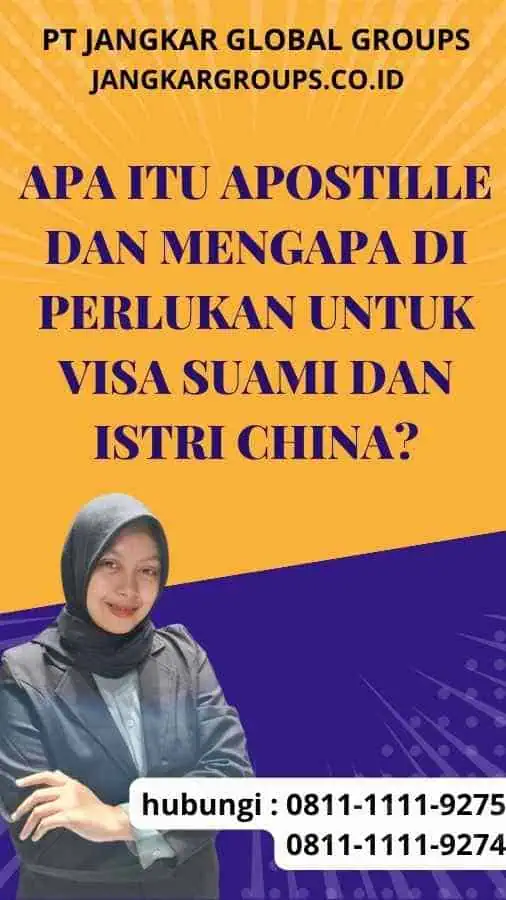 Apa itu Apostille dan Mengapa Di perlukan untuk Visa Suami dan Istri China?