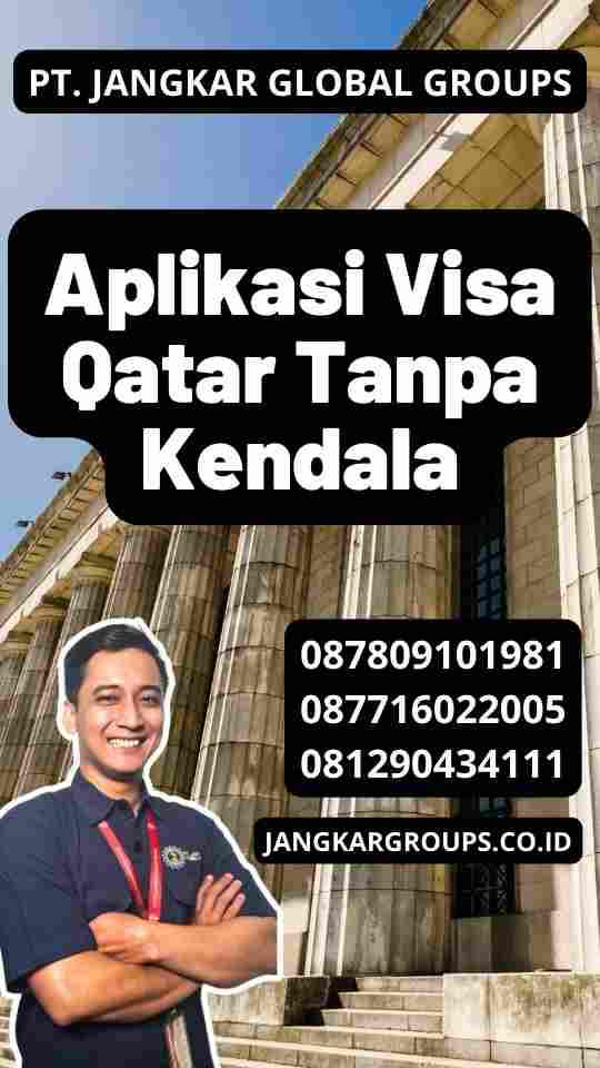 Aplikasi Visa Qatar Tanpa Kendala