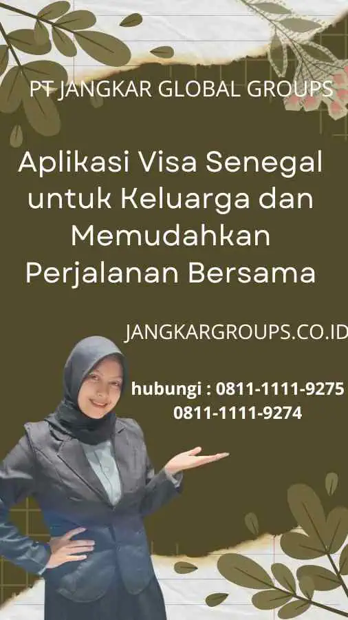 Aplikasi Visa Senegal untuk Keluarga: Memudahkan Perjalanan Bersama