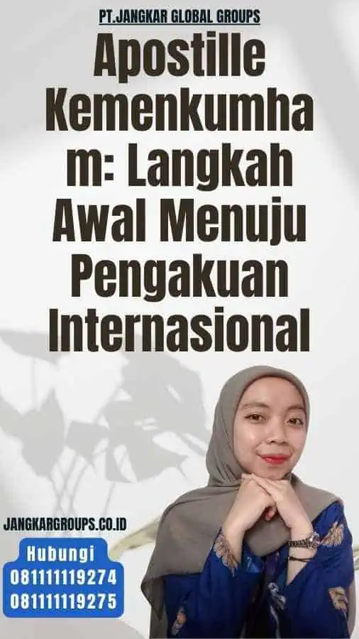 Apostille Kemenkumham Langkah Awal Menuju Pengakuan Internasional