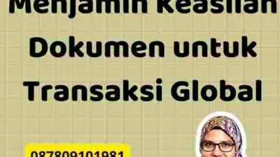 Apostille Kemenkumham: Menjamin Keaslian Dokumen untuk Transaksi Global