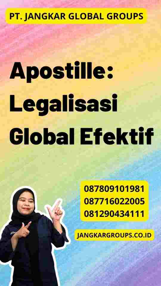 Apostille: Legalisasi Global Efektif