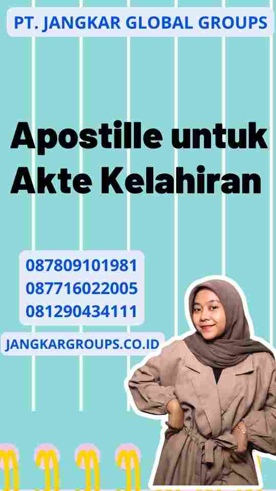 Apostille untuk Akte Kelahiran