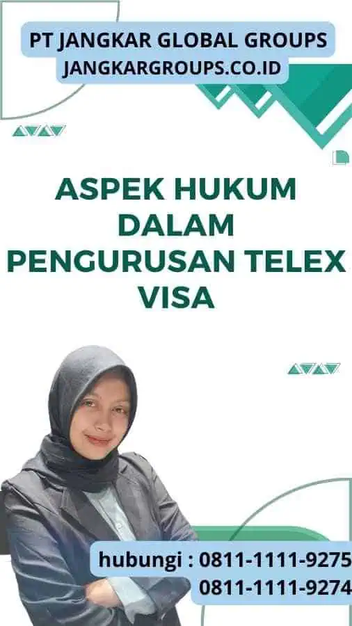 Aspek Hukum dalam Pengurusan Telex Visa - Telex Visa Lebanon: Perspektif Hukum dan Kepatuhan