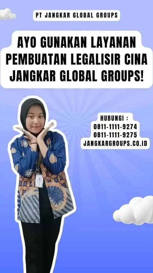 Ayo Gunakan Layanan Pembuatan Legalisir Cina Jangkar Global Groups!