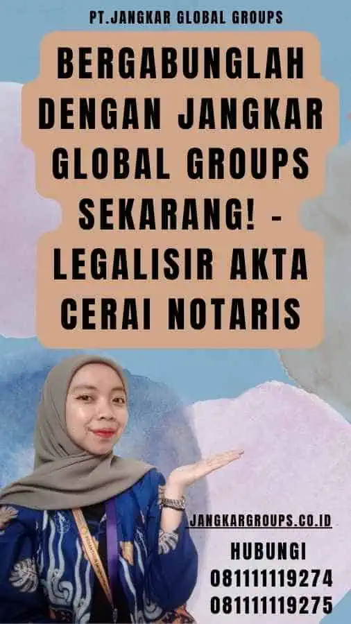 Bergabunglah dengan Jangkar Global Groups Sekarang! - Legalisir Akta Cerai notaris