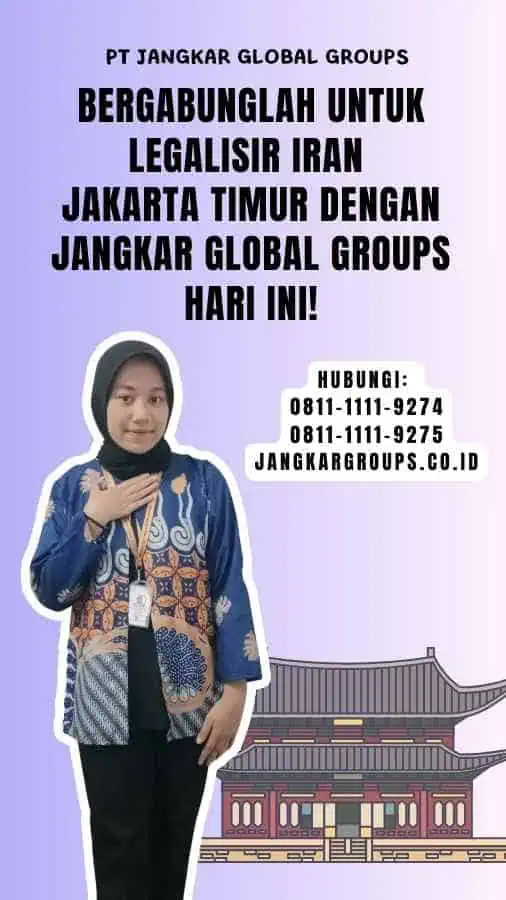 Bergabunglah untuk Legalisir Iran Jakarta Timur dengan Jangkar Global Groups Hari Ini!