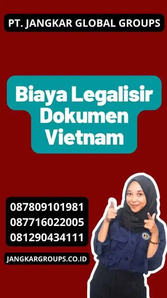 Biaya Legalisir Dokumen Vietnam