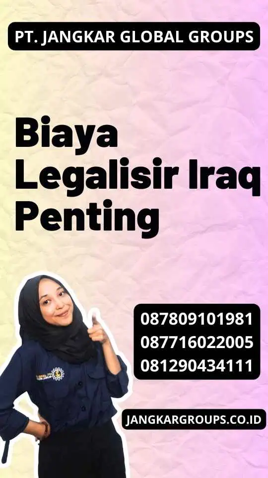 Biaya Legalisir Iraq Penting