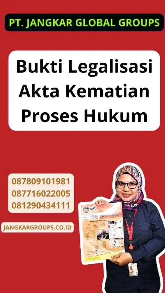 Bukti Legalisasi Akta Kematian Proses Hukum