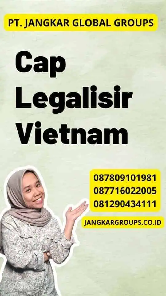 Cap Legalisir Vietnam