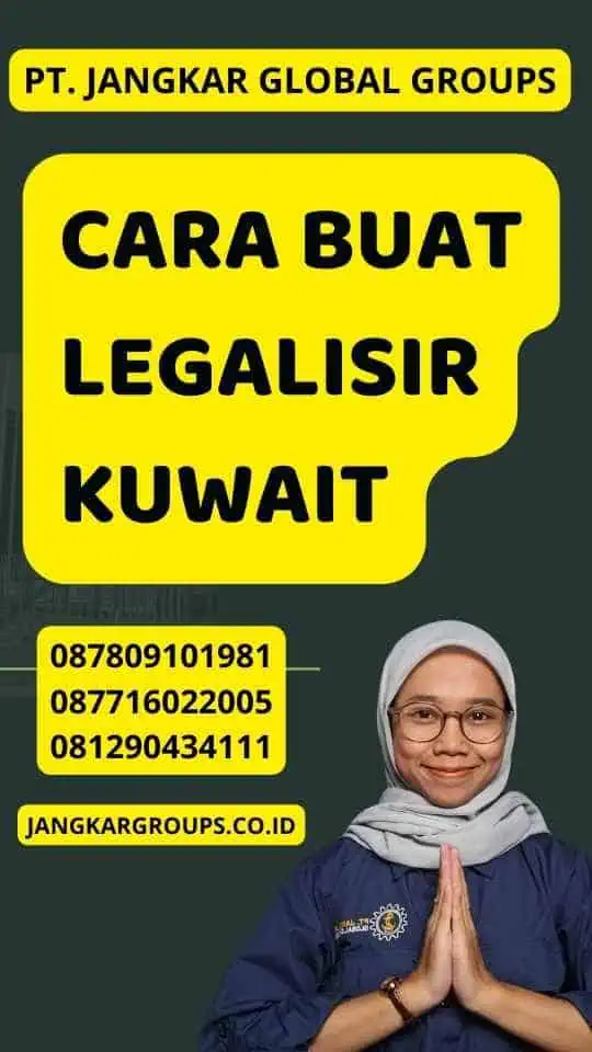 Cara Buat Legalisir Kuwait