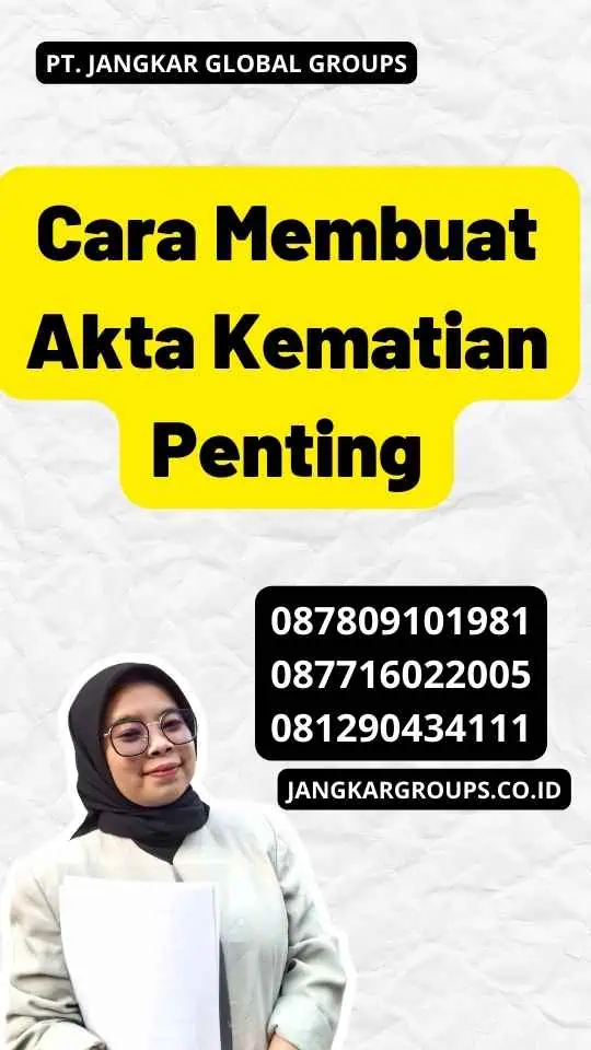 Cara Membuat Akta Kematian Penting