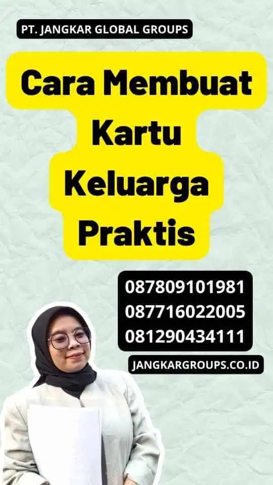 Cara Membuat Kartu Keluarga Praktis