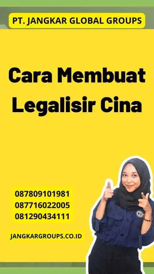 Cara Membuat Legalisir Cina