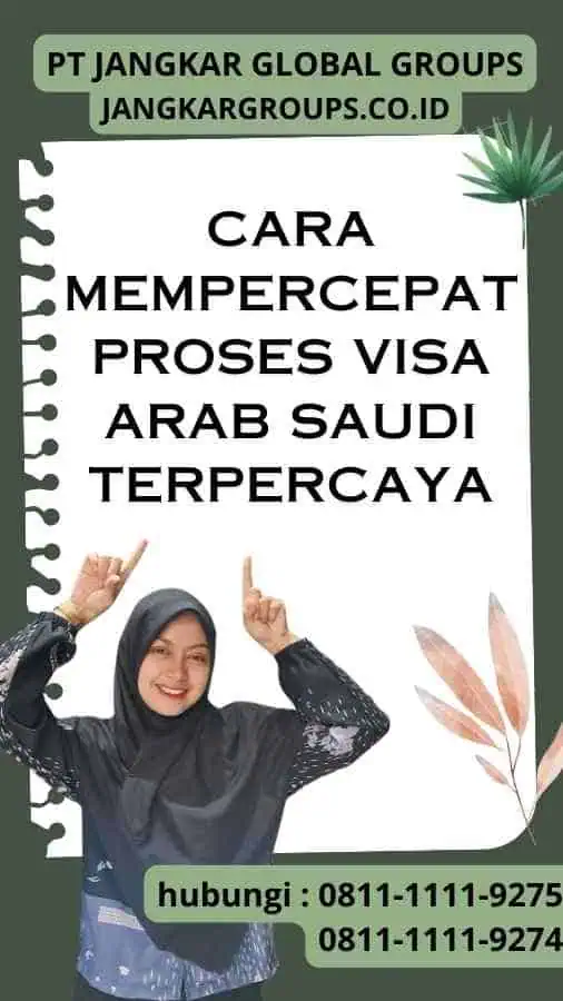 Cara Mempercepat Proses Visa Arab Saudi Terpercaya